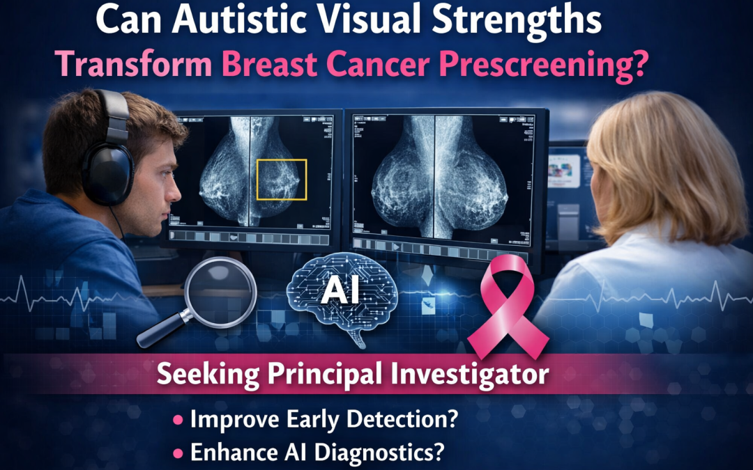 Seeking PI: Can Autistic Visual Strengths Transform Breast Cancer Prescreening?